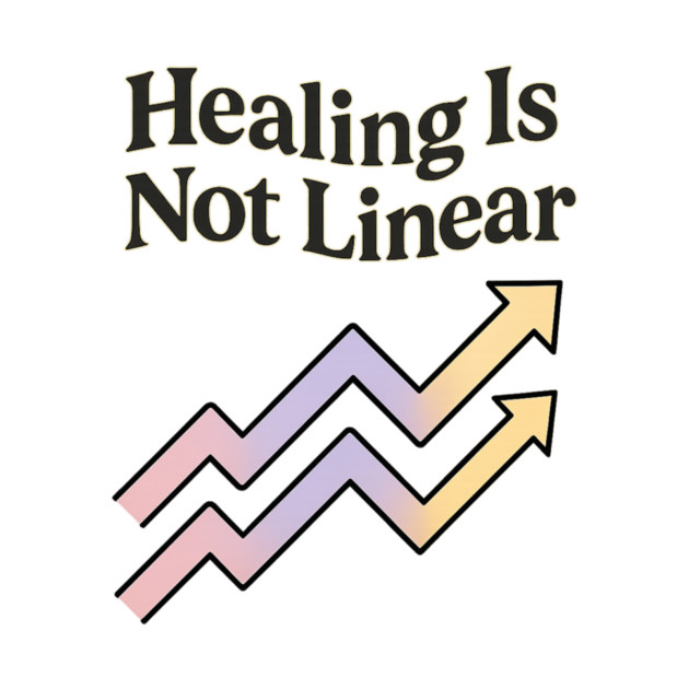 Healing Is Not Linear by Fauzi's Store
