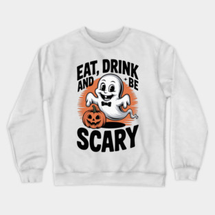 Eat Drink and Be Scary Crewneck Sweatshirt