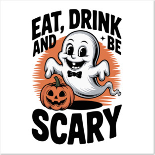 Eat Drink and Be Scary Posters and Art