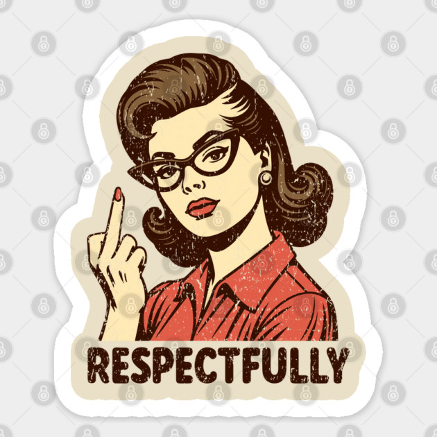 Sassy Woman Flipping Off Middle Finger Sarcasm Sticker by Anticorporati