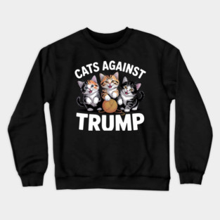 Cats-Against-Trump Crewneck Sweatshirt