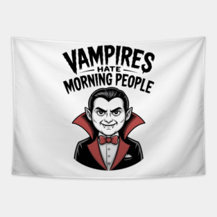 Vampires Hate Morning People Tapestry