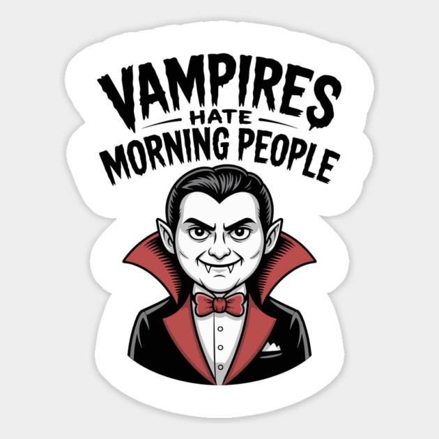 Vampires Hate Morning People Magnet by Frank Ring