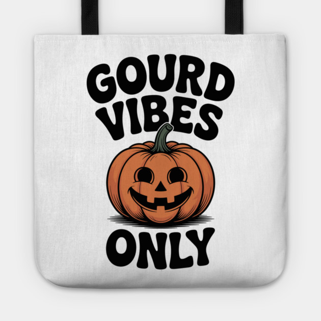Gourd Vibes Only Tote by Frank Ring