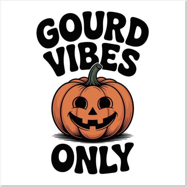 Gourd Vibes Only Wall Art by Frank Ring