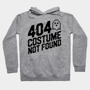 404 Costume Not Found Hoodie