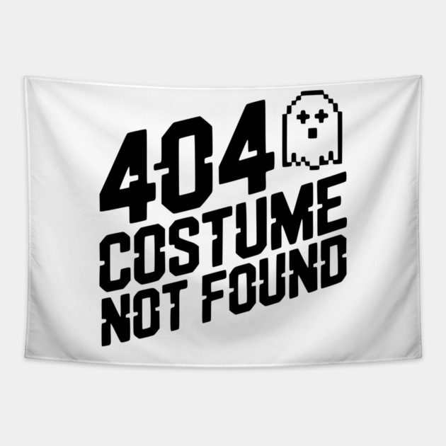 404 Costume Not Found Tapestry by Frank Ring