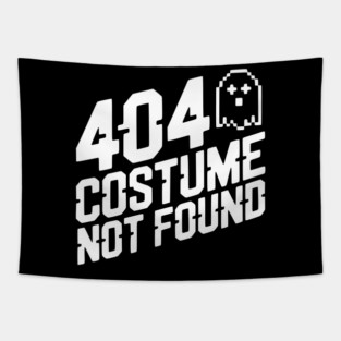 404 Costume Not Found Tapestry