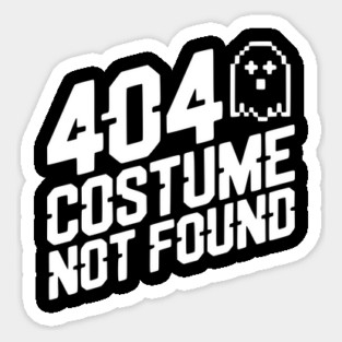 404 Costume Not Found Magnet