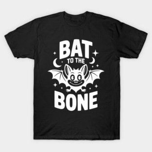 Bat to the Bone T-Shirt