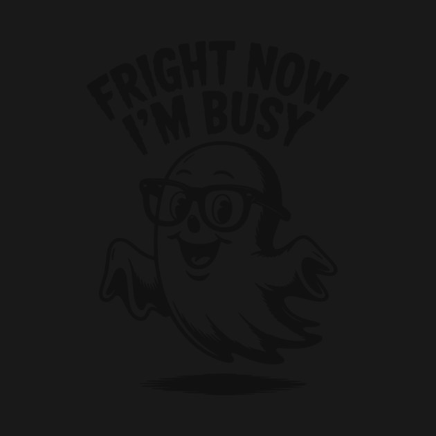Fright Now I'm Busy by Frank Ring