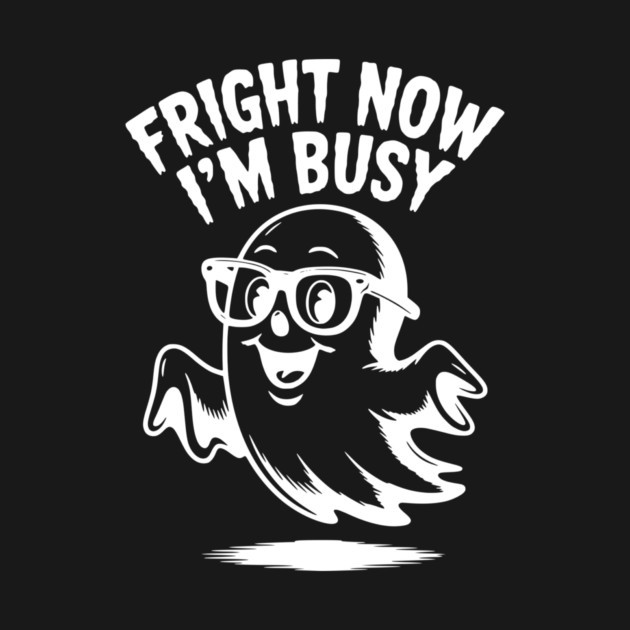 Fright Now I'm Busy by Frank Ring