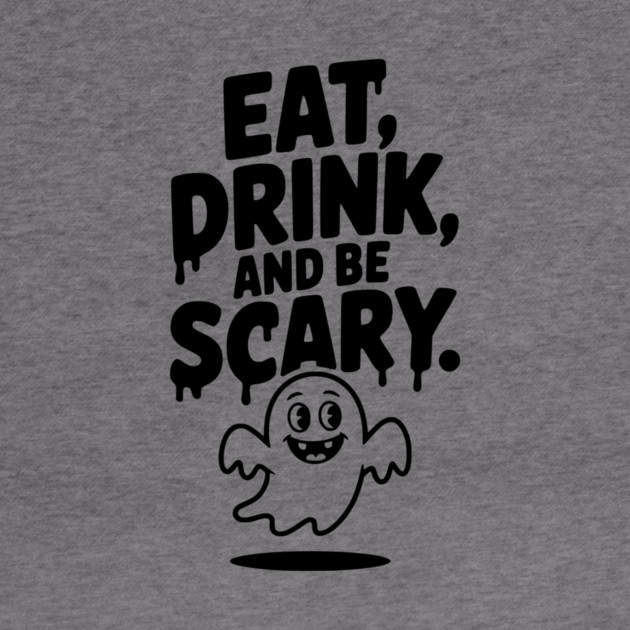 Eat Drink and Be Scary by Frank Ring