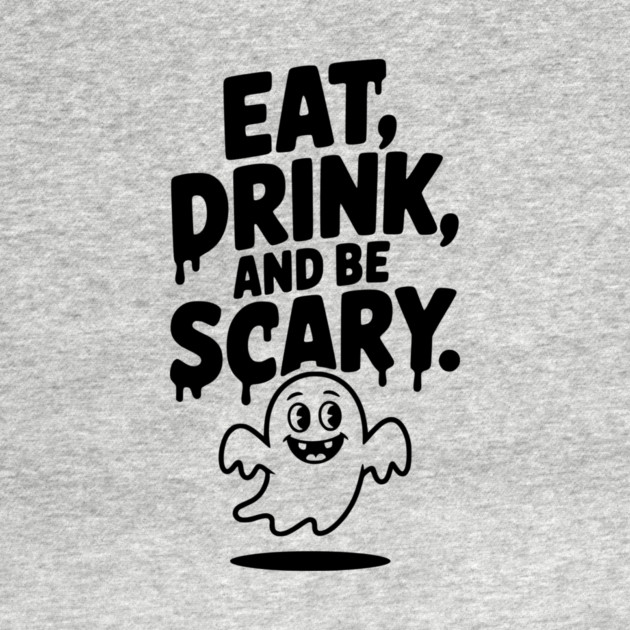Eat Drink and Be Scary by Frank Ring