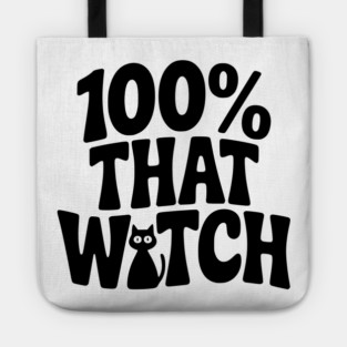 100% That Witch Tote