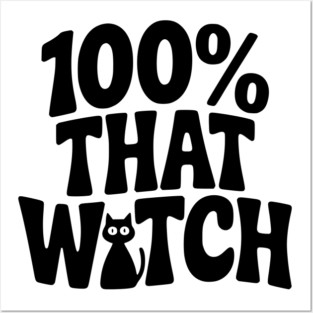 100% That Witch Posters and Art