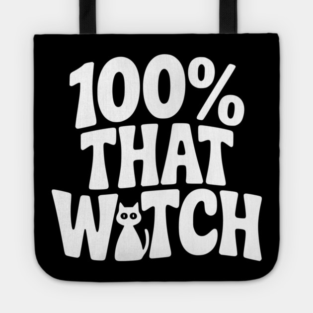 100% That Witch Tote by Frank Ring