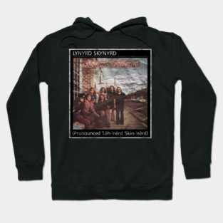 Album Cover Lynyrd Skynyrd - (Pronounced 'Lĕh-'nérd 'Skin-'nérd) Hoodie