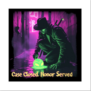 Case Closed Honor Served – Samurai Alien Detective Noir Artwork | Cyberpunk Sci-Fi Samurai Warrior Design | Intergalactic Detective Neon City Illustration Posters and Art