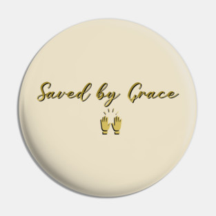 Saved by Grace, god is good, jesus saves, jesus is my lord Pin