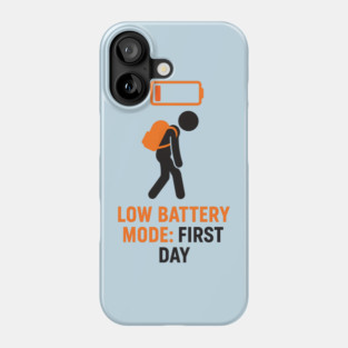 First Day Low Battery Funny Back To School Phone Case