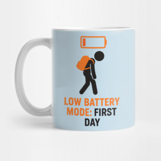 First Day Low Battery Funny Back To School Mug
