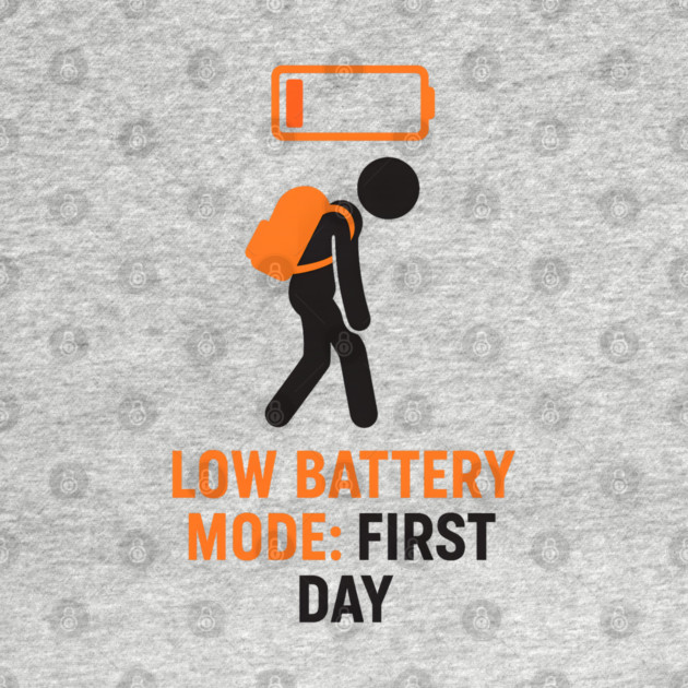 First Day Low Battery Funny Back To School by MakerMind8.2