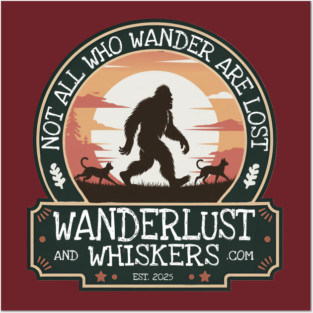 Wanderlust and Whiskers Posters and Art