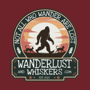 Wanderlust and Whiskers T-Shirt