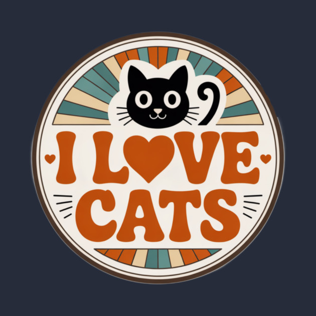 Retro I Love Cats by Pete the Cat Guy