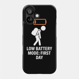 Low Battery First Day Tired Student Funny Phone Case