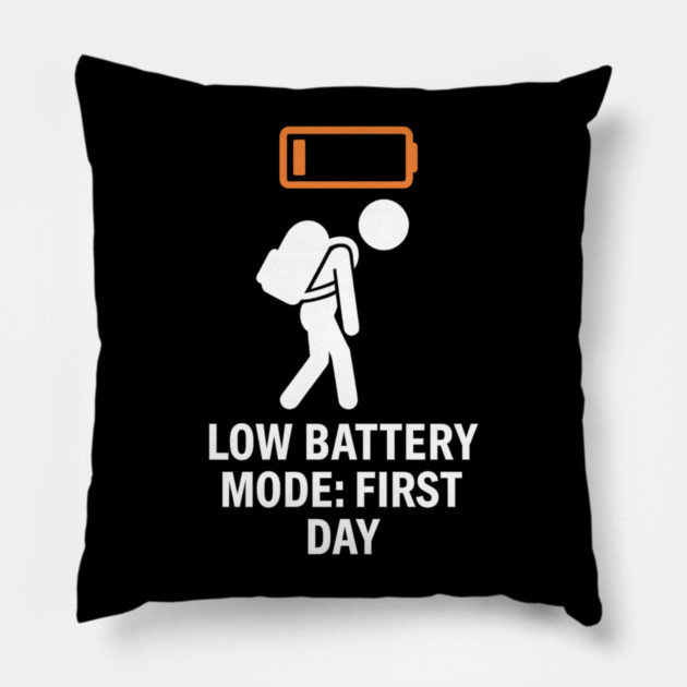 Low Battery First Day Tired Student Funny Pillow by MakerMind8.2