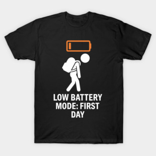 Low Battery First Day Tired Student Funny T-Shirt