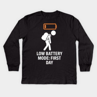 Low Battery First Day Tired Student Funny Kids Long Sleeve T-Shirt