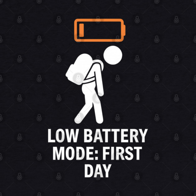 Low Battery First Day Tired Student Funny by MakerMind8.2