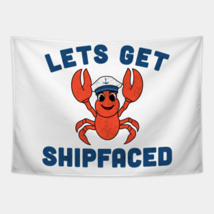 Let’s Get Shipfaced Tapestry