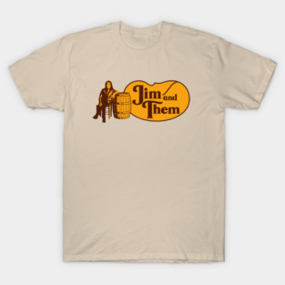 Jim and Them Barrel T-Shirt