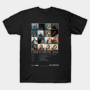 A Period of Transition (1977) by Van Morrison T-Shirt