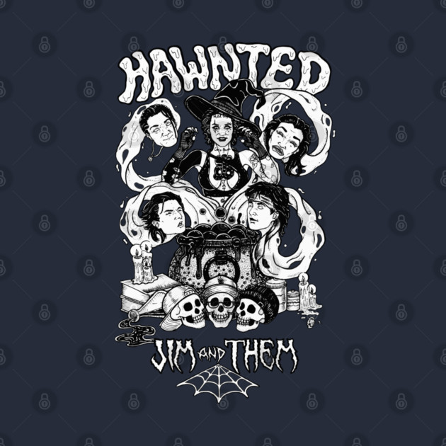 Hawnted Jim and Them by Jim and Them