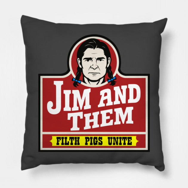 Filth Pigs Unite Pillow by Jim and Them