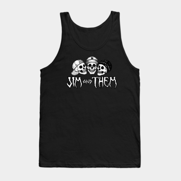 Jim and Them Skull Logo Tank Top by Jim and Them