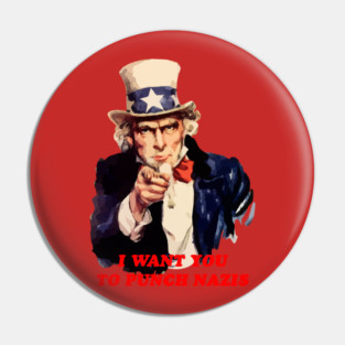 I Want You To Punch Nazis Pin