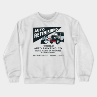 Vintage Auto Refinishing & Classic Car Painting Crewneck Sweatshirt