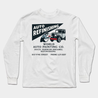 Vintage Auto Refinishing & Classic Car Painting Long Sleeve T-Shirt