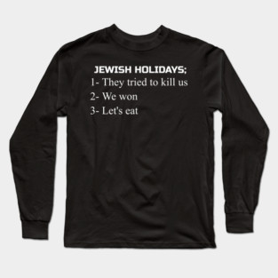 Jewish Joke Humor For Passover Long Sleeve T-Shirt