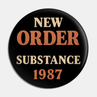 New Order Substance Pin