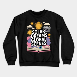 Solar Dreams Global Scenes Sustainable Future Crewneck Sweatshirt