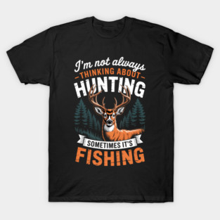 Hunting Deer Lovers Joke T-Shirt