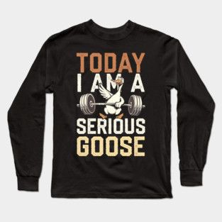 Workout Clothes goose Long Sleeve T-Shirt