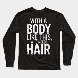Workout clothes humor Long Sleeve T-Shirt